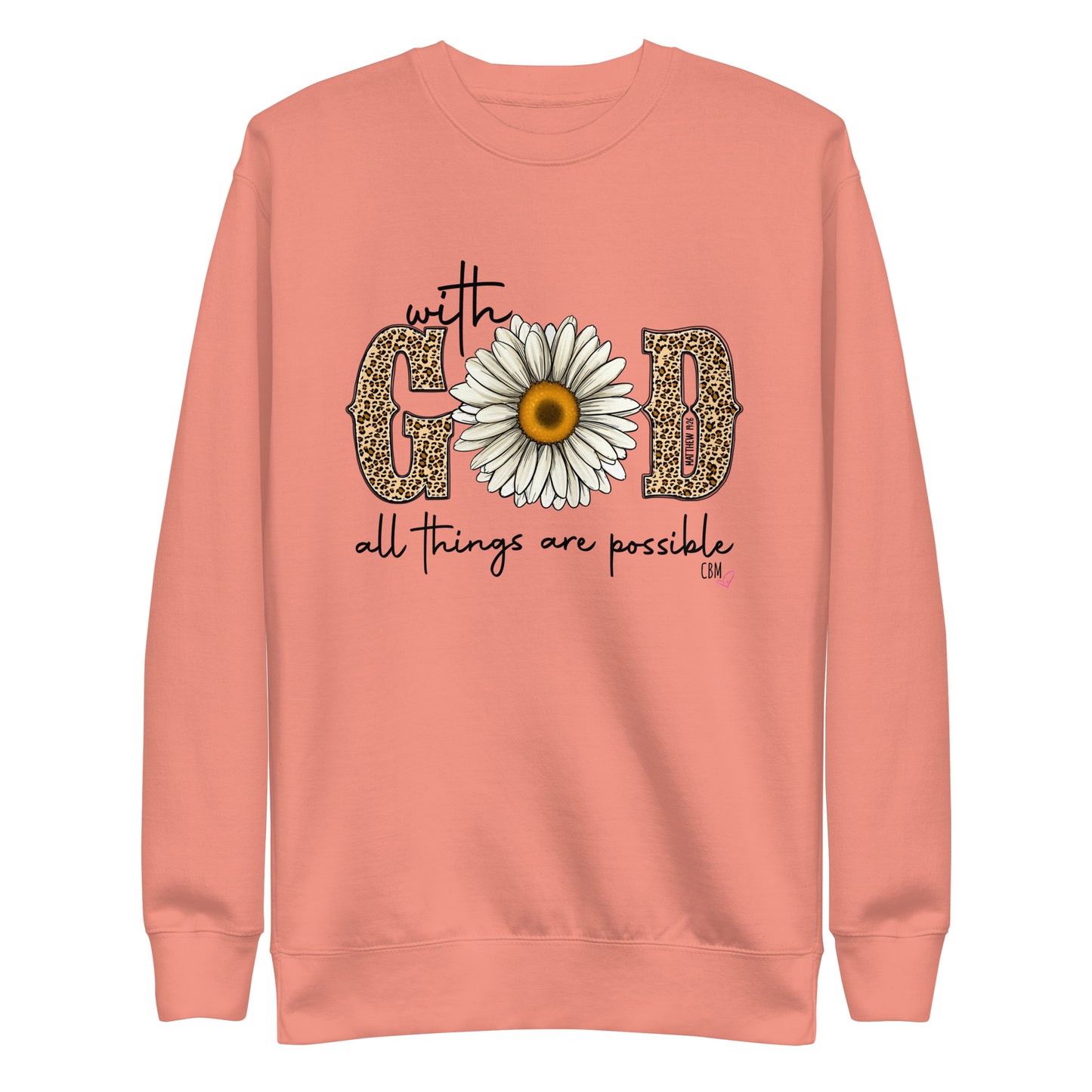 GOD Sunflower "All things are Possible" Premium Sweatshirt