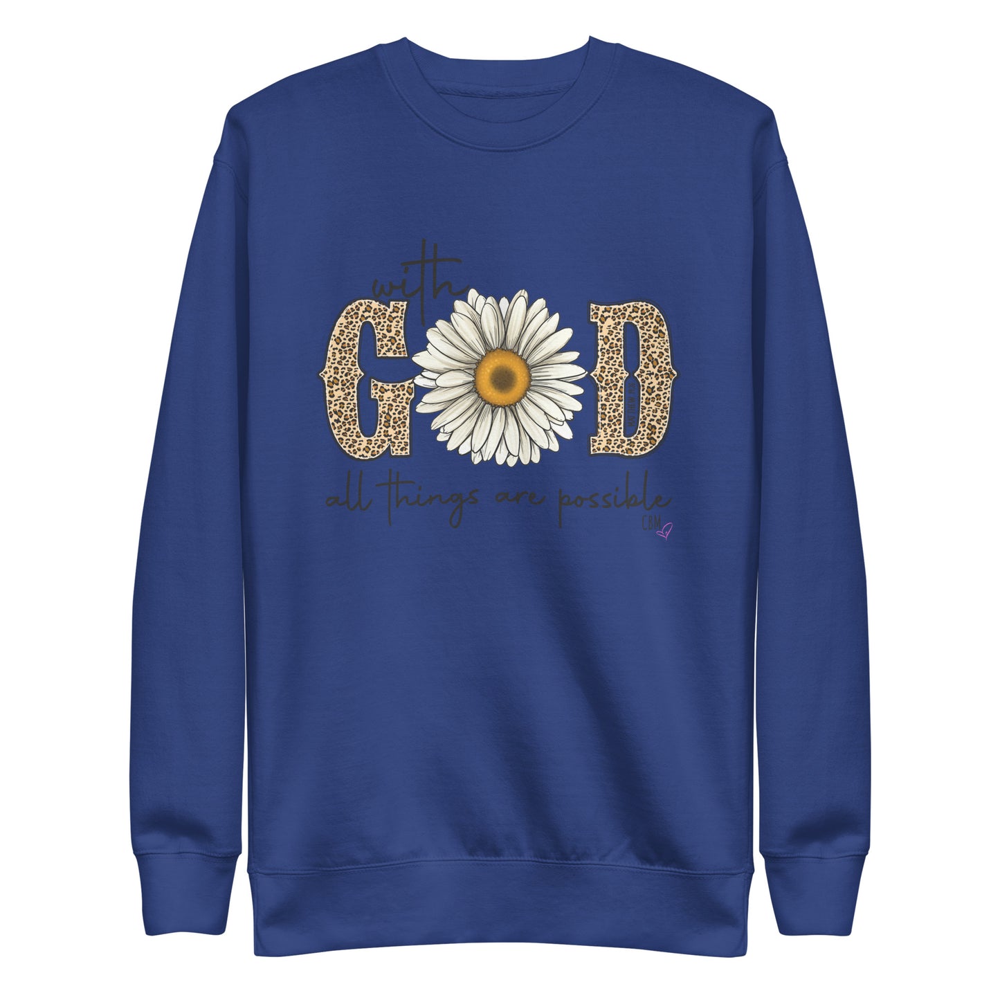 GOD Sunflower "All things are Possible" Premium Sweatshirt