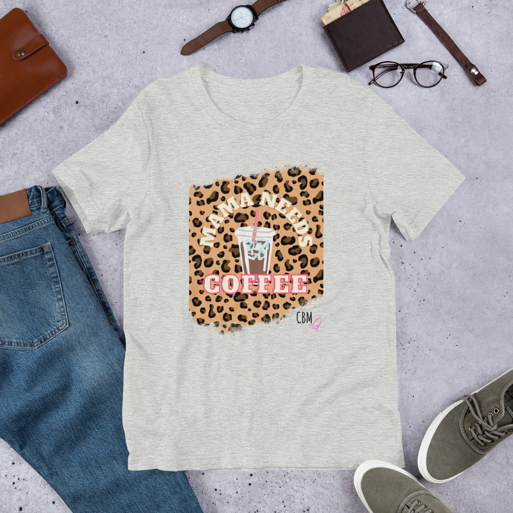 Mama Needs Coffee T-shirt