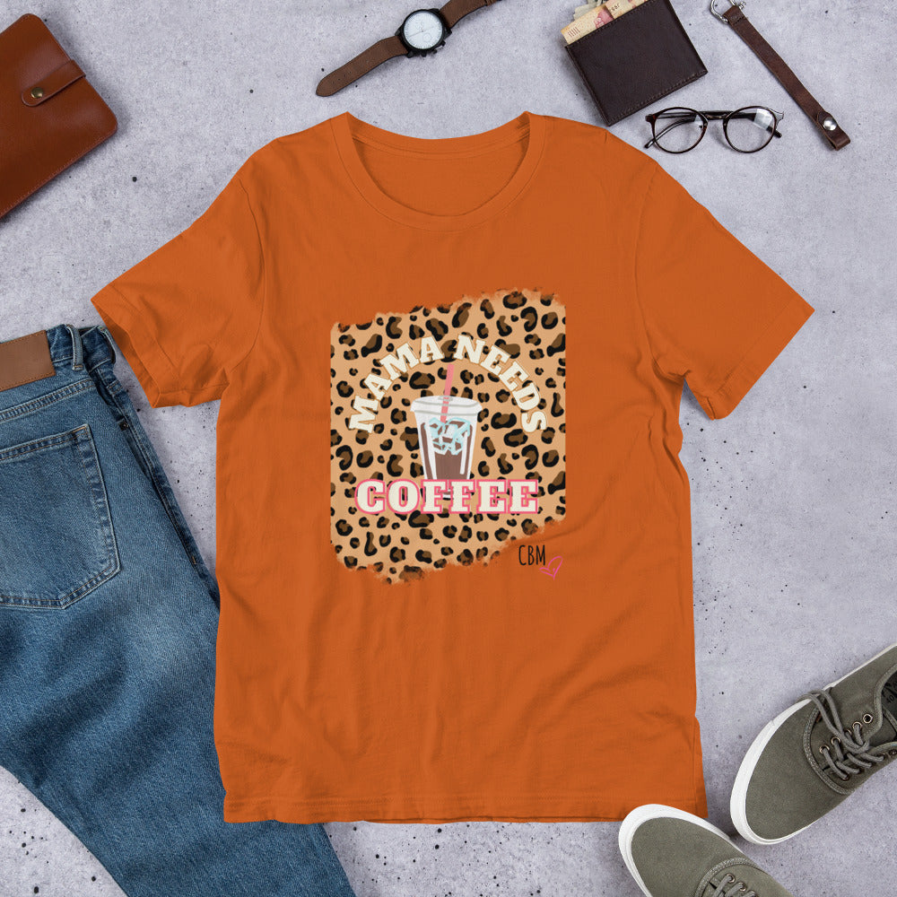 Mama Needs Coffee T-shirt