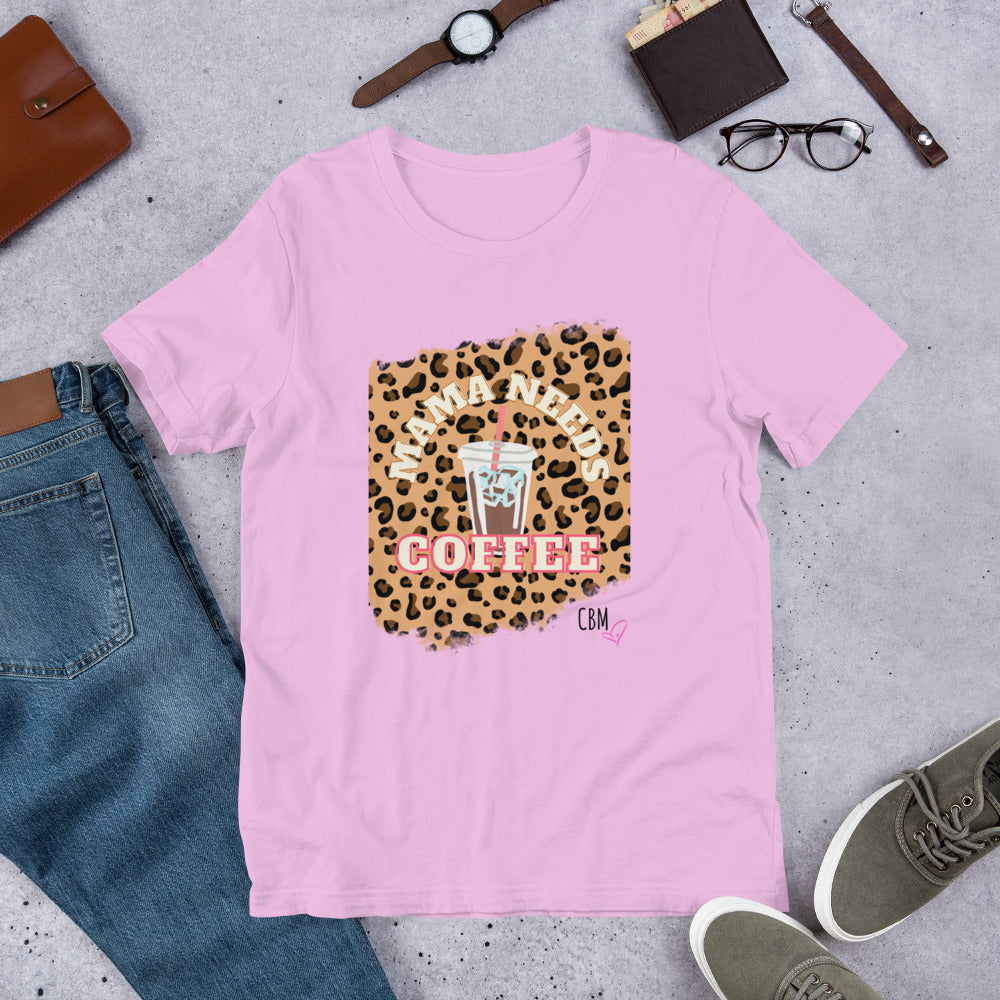 Mama Needs Coffee T-shirt