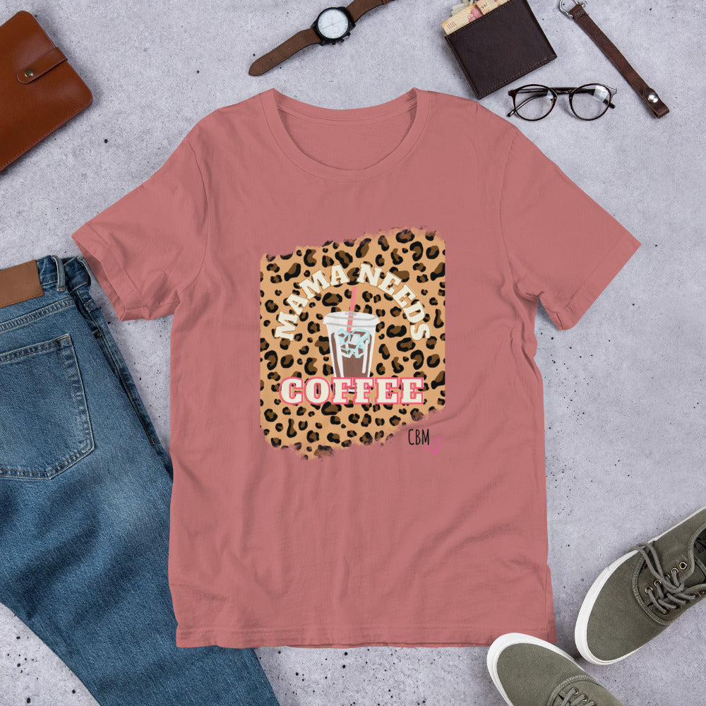 Mama Needs Coffee T-shirt