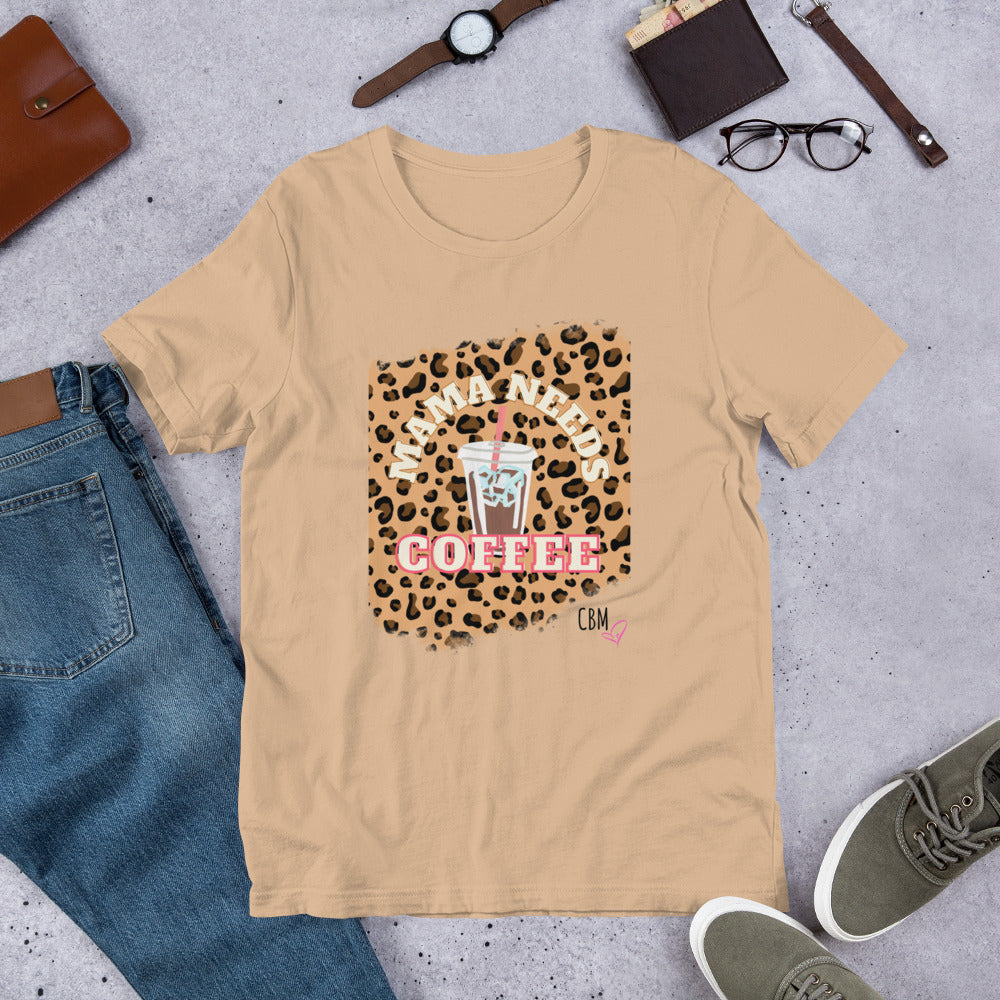 Mama Needs Coffee T-shirt
