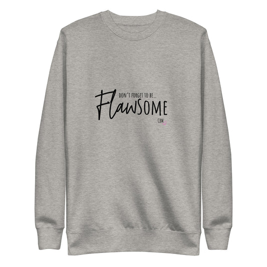 Don't forget to be Flawsome