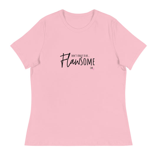 Don't Forget to be....Flawsome Tee